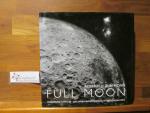 Full moon : Aufbruch zum Mond. Michael Light. Aus dem Engl. von Anita Ehlers