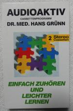 Audioaktiv; Cassettenprogramm; Dr. Med. Hans Grünn: Einfach zuhören und leichter lernen