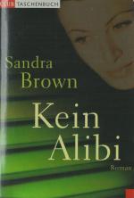 Sandra Brown: Kein Alibi Sandra Brown: Kein Alibi