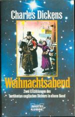 Der Weihnachtsabend / Die Silvesterglocken