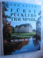 Udo Lauer: Fürst Pücklers Traumpark Schl