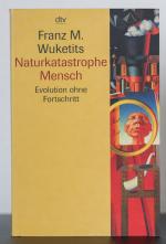 Wuketits, Franz M.: Naturkatastrophe Men Wuketits, Franz M.: Naturkatastrophe Men