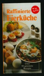 meine Familie & ich: Raffinierte Eierküc meine Familie & ich: Raffinierte Eierküc