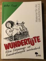 Material für die Grundschule/ WUNDERTÜTE/ Kleine Entspannungs-& Konzentrationsspiele zwischendurch