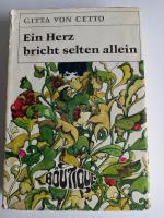 Gitta von Vetto: Ein Herz bricht selten Gitta von Vetto: Ein Herz bricht selten