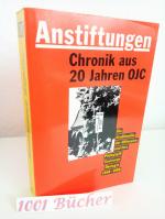 Anstiftungen ~ Chronik aus 20 Jahren OJC ~ Die Großfamilie der Offensive und ihre Pädagogik, Seelsorge, Ökologie 1968-1988