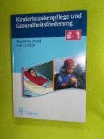 Kinderkrankenpflege und Gesundheitsförderung