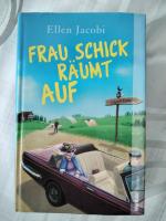 Ellen Jacobi: Frau Schick räumt auf