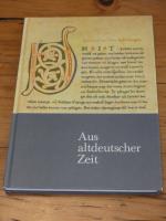 Aus altdeutscher Zeit. Von den Anfängen bis zur Dichtung des Barock. Neubearbeitet von Johannes Rudolph