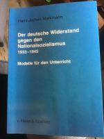 Der deutsche Widerstand gegen den Nationalsozialismus 1933-1945