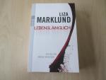 Liza Marklund: Lebenslänglich Liza Marklund: Lebenslänglich