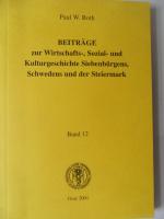 Beiträge zur Wirtschafts -, Sozial - und Kulturgeschichte Siebenbürgens , Schwedens und der Steiermark