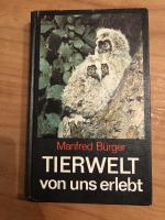 Tierwelt - von uns erlebt