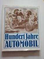 Hundert Jahre Automobil.
