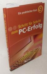 Schritt für Schritt zum PC-Erfolg - Ein praktischer Kurs 9