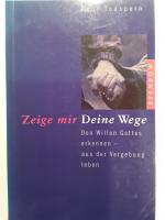 Zeige mir Deine Wege