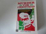 Murder for Christmas. Volume II. Illustrated by Gahan Wilson. The Mysterious Press. Softcover