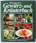 Feinschmeckers Gewürz- und Kräuterbuch