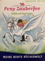 Pony Zauberfee, Gefahr auf dem Turnier