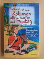 David Lawrence: Schule ist wie Robinson: