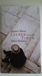 Márai, Sándor; Simányi, Tibor: Lieber Ti Márai, Sándor; Simányi, Tibor: Lieber Ti