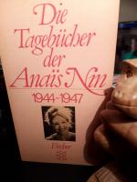 Die Tagebücher der Anais Nin 1944 - 1947