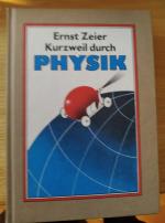 Ernst Zeier: Kurzweil durch Physik