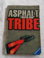 Morton Rhue: Asphalt Tribe - Kinder der 