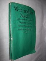 Hanno Rauterberg: Wir sind die Stadt! - 