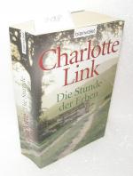 Charlotte Link: Die Stunde der Erben