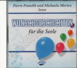 Pierre Franckh & Michaela Merten: Wunsch Pierre Franckh & Michaela Merten: Wunsch