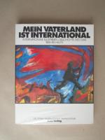 Mein Vaterland ist international - Internationale illustrierte Geschichte des 1. Mai