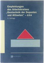 Empfehlungen des Arbeitskreises "Geotechnik der Deponien und Altlasten" - GDA