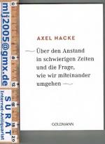 Axel Hacke: Über den Anstand in schwieri