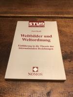 Weltbilder und Weltordnungen