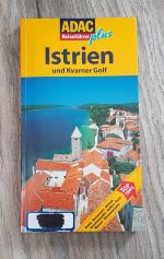 ADAC Reiseführer plus Istrien und Kvarner Golf + ADAC Urlaubskarte plus Istrien 1:200000