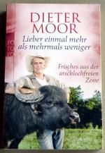 Dieter Moor: Lieber einmal mehr als mehr Dieter Moor: Lieber einmal mehr als mehr