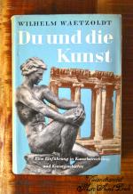 Du und die Kunst., Eine Einführung in Kunstbetrachtung und Kunstgeschichte