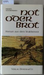 Heinrich Schmidt-Barrien: Not oder Brot. Heinrich Schmidt-Barrien: Not oder Brot.