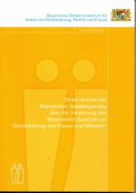 Dritter Bericht der bayerischen Staatsregierung über die Umsetzung des Bayerischen Gesetzes zur Gleichstellung von Frauen und Männern