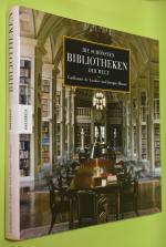 Die schönsten Bibliotheken der Welt. Guillaume de Laubier und Jacques Bosser. Aus dem Franz. von Bettina Blumenberg