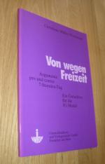 Von wegen Freizeit : Argumente pro und contra 7-Stunden-Tag