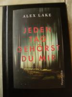 Alex Lake: Jeden Tag gehörst du mir