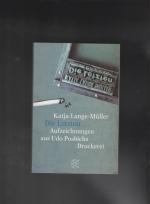 Katja Lange-Müller: Die Letzten Aufzeich Katja Lange-Müller: Die Letzten Aufzeich