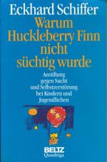 Eckhard Schiffer: Warum Huckleberry Finn