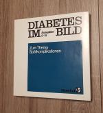 Diabetes im Bild zum Thema Spätkomplikationen Ausgaben 9 - 15