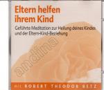 Robert Theodor Betz: Eltern helfen ihrem Robert Theodor Betz: Eltern helfen ihrem
