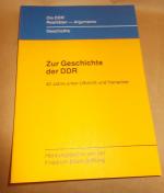 Zur Geschichte der DDR : von Ulbricht zu Honecker / hrsg. von d. Friedrich-Ebert-Stiftung