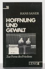 Hans Saner: Hoffnung und Gewalt: Zur Fer Hans Saner: Hoffnung und Gewalt: Zur Fer