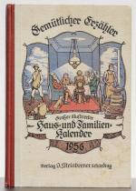 Großer illustrierter Haus- und Familien-Kalender: Gemütlicher Erzähler für das Jahr. Jahrbuch des Nützlichen und Unterhaltenden mit vielen Bildern